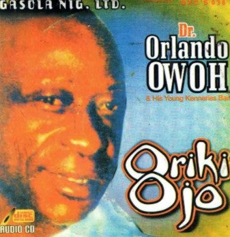 Orlando Owoh Oriki Ojo CD
