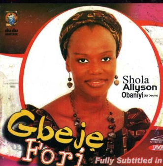 Shola Allyson Gbeje Fori Video CD
