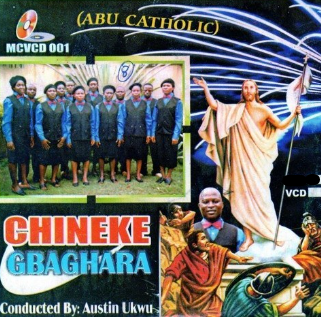 Abu Catholic Chineke Gbaghara Video CD