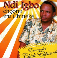 Chidi Ekpunobi Ndi Igbo Choonu CD
