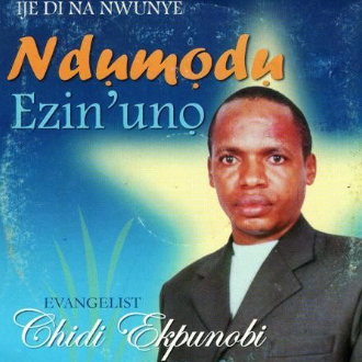Chidi Ekpunobi Ndumodu Ezi Na Uno CD