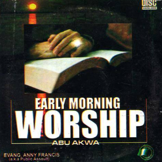 Early Morning Worship Abu Akwa CD