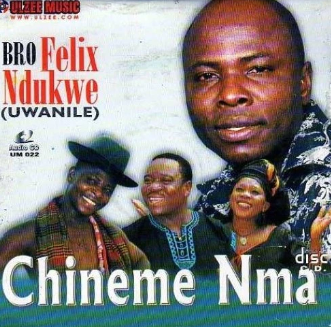 Felix Ndukwe Chineme Nma CD