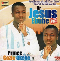 Gozie Okeke Dr Jesus Ebube 2 CD
