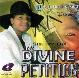 Ify Obi Divine Petition CD