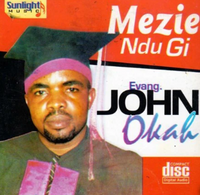 John Okah Mezie Ndu Gi CD