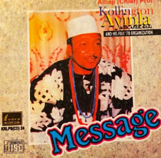 Kollington Ayinla Message CD