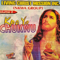 Living Christ Kpo Ya Chukwu CD