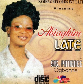 Patience Ogbonna Abiaghim Late CD