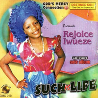 Rejoice Iwueze Such Is Life Video CD