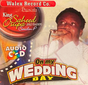 Saheed Osupa My Wedding Day CD