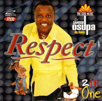 Saheed Osupa Respect Video CD