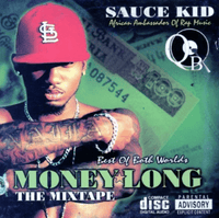 Sauce Kid Money Long CD