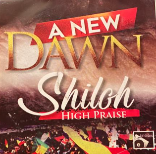 Shilohs High Praise A New Dawn CD
