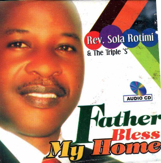 Sola Rotimi Father Bless My Home CD