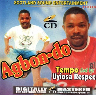 Uyiosa Respect Agbon-do CD