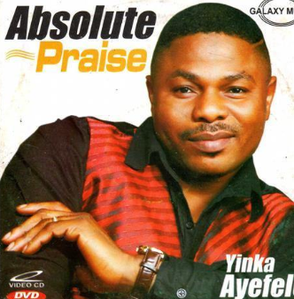 Yinka Ayefele Absolute Praise Video CD