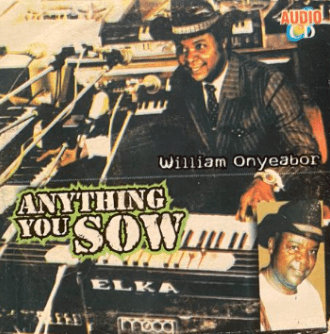 William Onyeabor Anything You Sow CD – Afro Crafters