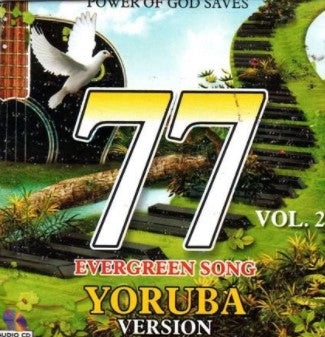 77 Evergreen Yoruba Prayer Song Vol 2 CD