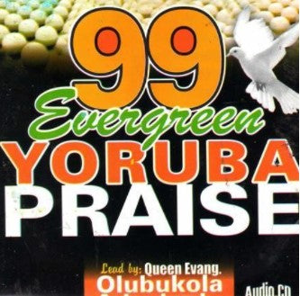 99 Evergreen Yoruba Gospel Praise Vol 1 CD