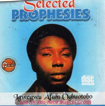 Afam Ogbuotobo Selected Prophesies CD