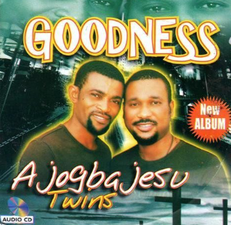 Ajogba Jesu Twins Goodness CD