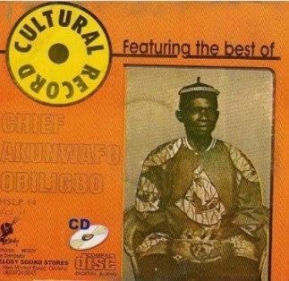 Akunwafo Obiligbo Best Of Obiligbo CD