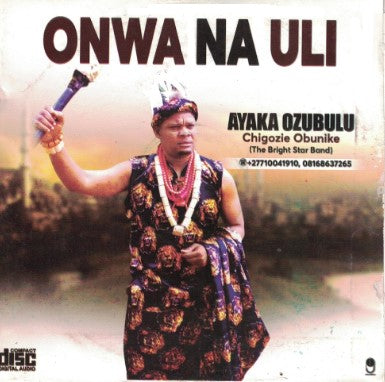 Ayaka Ozubulu Onwa Na Uli CD