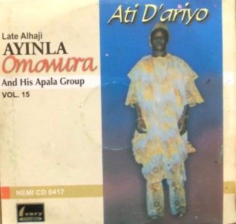 Ayinla Omowura Ati D'Ariyo CD
