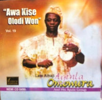 Ayinla Omowura Awa Kise Olodi Won CD