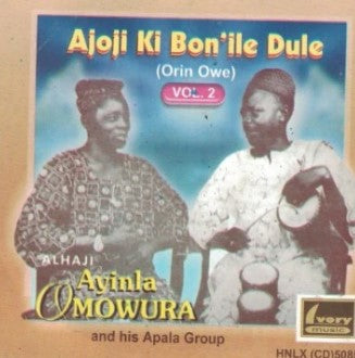 Ayinla Omowura Ajoji Ki Bonile Dule CD