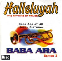 Baba Ara Halleluyah Series 3 CD