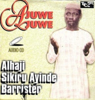 Sikiru Barrister Ajuwe Juwe CD