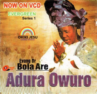 Bola Are Adura Owuro Video CD