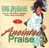 Bola Are Anointed Praise Vol 2 CD