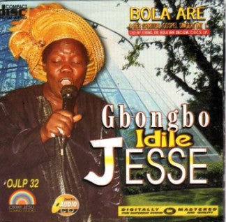 Bola Are Gbongbo Idile Jesse CD