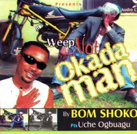 Bom Shoko Weep Not Okada Man CD