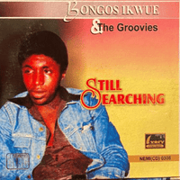 Bongos Ikwue Still Searching CD