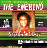 Bro Okwey Ihe Emebiwo CD