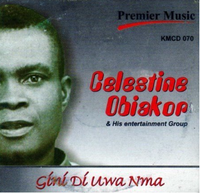 Celestine Obiakor Gini Di Uwa Nma CD