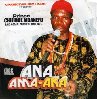 Chijioke Mbanefo Ana Ama Aka CD