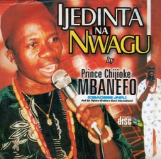 Chijioke Mbanefo Ije Dinta CD