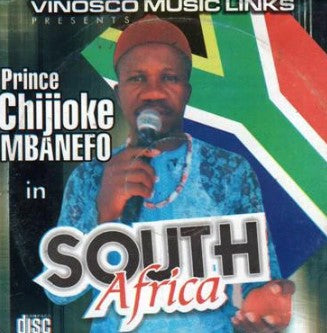 Chijioke Mbanefo In South Africa CD