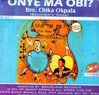 Chika Okpala Onye Ma Obi CD