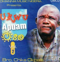 Chika Okpala Ukwu Apuam Oso Vol 2 CD
