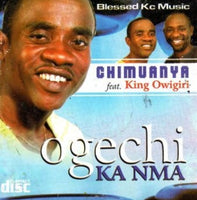 Chimuanya Ogechi Ka Nma CD