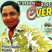 Chinedu Nwadike Crossing Over CD