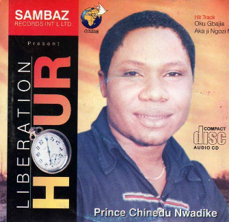 Chinedu Nwadike Liberation Hour CD