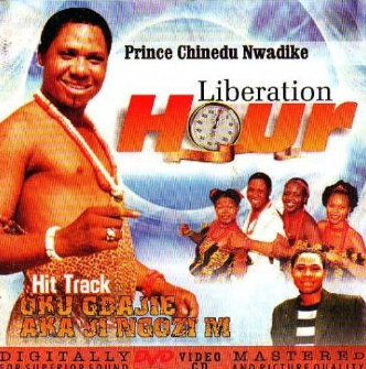 Chinedu Nwadike Liberation Hour Video CD
