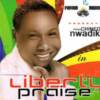 Chinedu Nwadike Liberty Praise CD